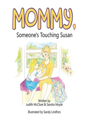 cover image of Mommy, Someone'S Touching Susan